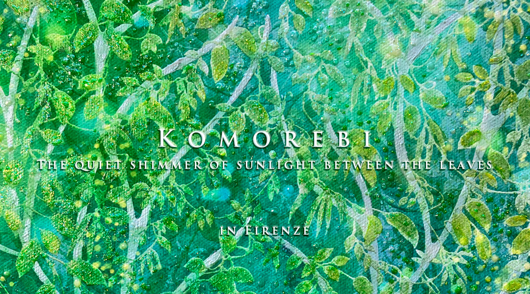 Komorebi : The quiet shimmer of sunlight between the leaves
